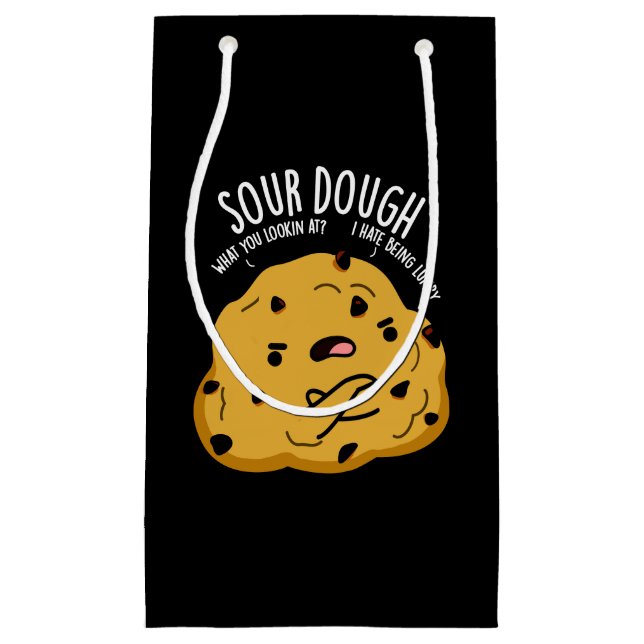 Sacola Para Presentes Pequena Sour Dough Funny Baking Pun Dark BG (Frente)
