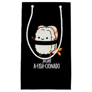 Sacola Para Presentes Pequena Sushi A-fish-Cionado Peixe Comida Engraçado Pun Da
