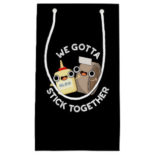 Sacola Para Presentes Pequena Temos Que Nos Manter Juntos Pun Dark BG