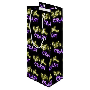 Sacola Para Vinho Sinal de Neon Maluco de vamos
