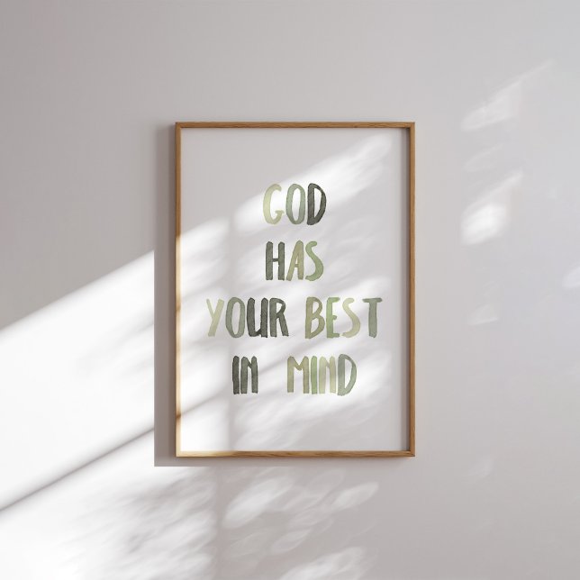 Sage Green God tem o seu melhor em mente poster (Criador carregado)