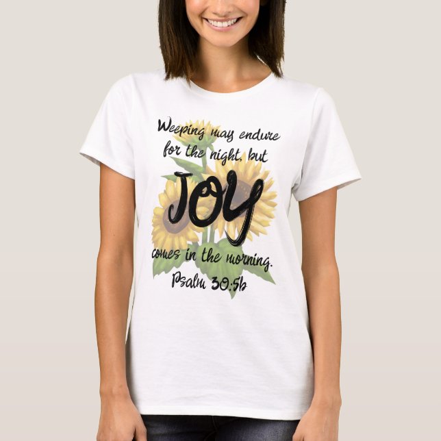 Salmo 30:5b T-Shirt - Joy in the Morning (Frente)