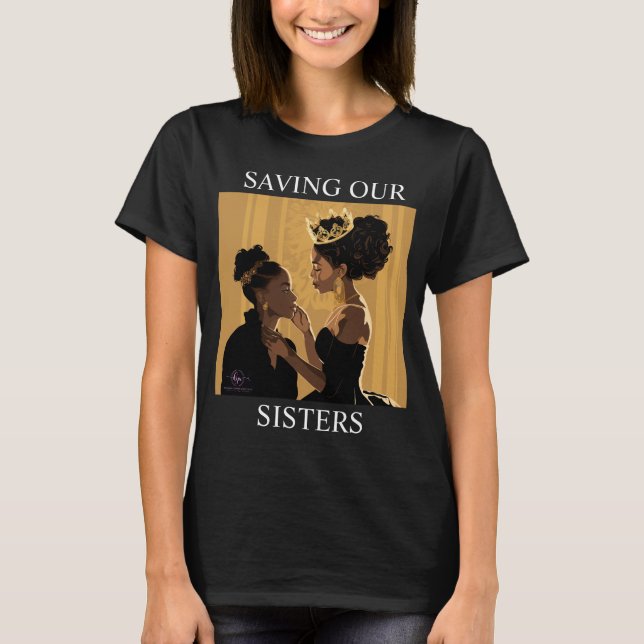 SALVANDO NOSSAS IRMÃS Nº 2 T-Shirt (Frente)