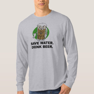SALVAR A ÁGUA. BEBA A CERVEJA. T-shirt