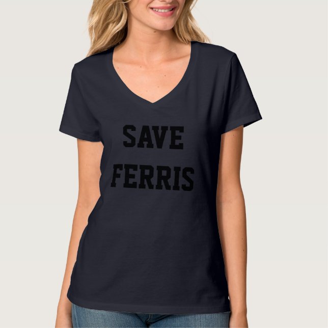Salvar a camisa de Ferris (Frente)