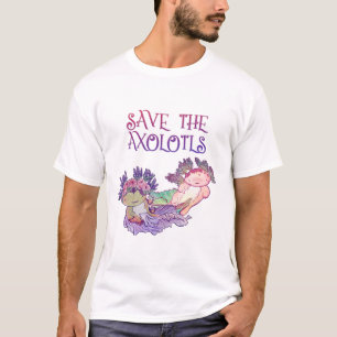 Salve os Axolotls,Axolotl,Salamander T-Shirt