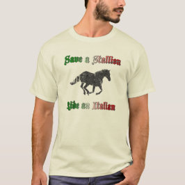 Salve um Garanhão Monte um Italiano Camiseta Mascu