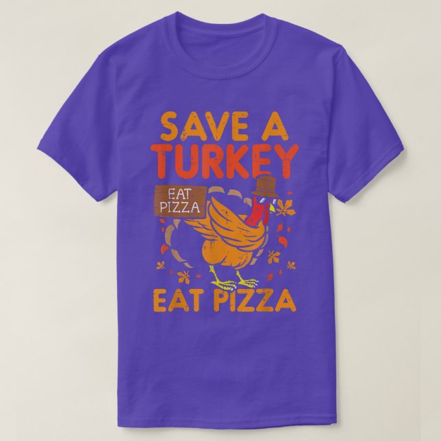 Salve uma Turquia Coma Pizza Engraçada Camisa de G (Frente do Design)