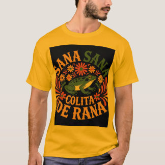 Sana Sana Colita De Rana Camiseta de Arte Popular