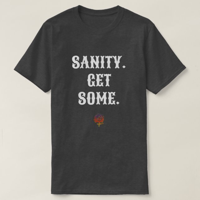 SANITY PEGA ALGUMA T-Shirt Unisex (Frente do Design)