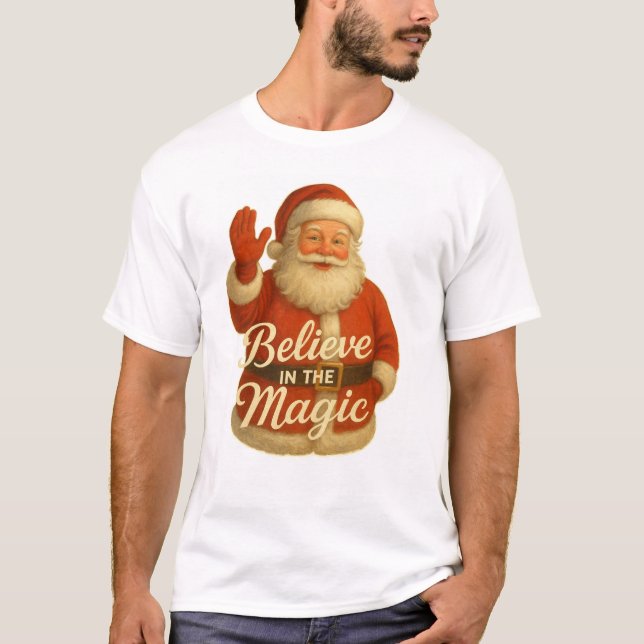 SANTA MAGIC-BELIEVE IN MAGIC T-Shirt (Frente)