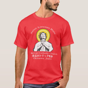 Santo Lorenzo Ruiz Yomitan Igreja Católica T-Shirt
