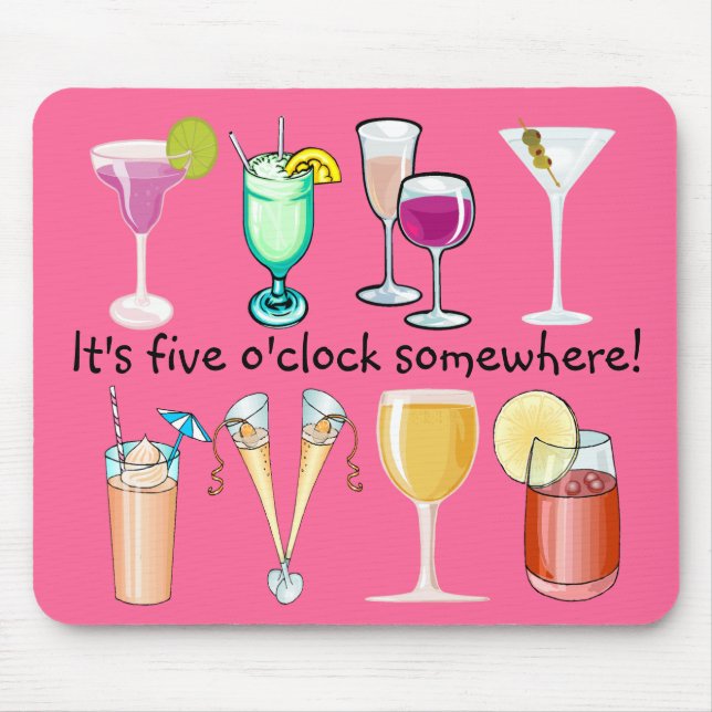 São cinco O'Clock em algum lugar Mousepad (Frente)