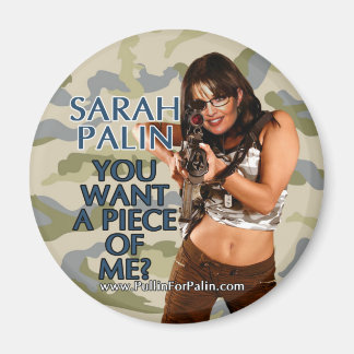 Sarah Palin - Quer Um Pedaço Meu? Íman