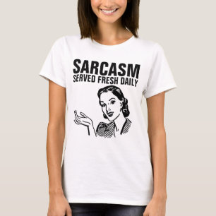 SARCASM SERVIU T-Shirts MÃE DIÁRIA FRESCA