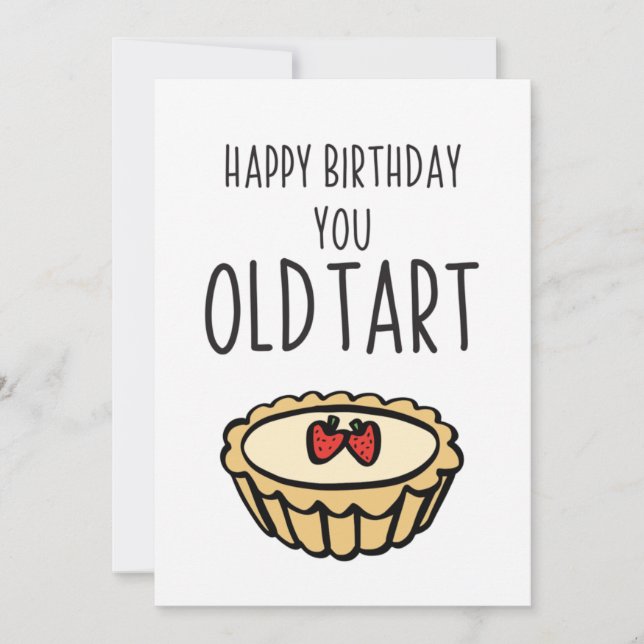 Sarcastic Happy Birthday Old Tart Card (Frente)
