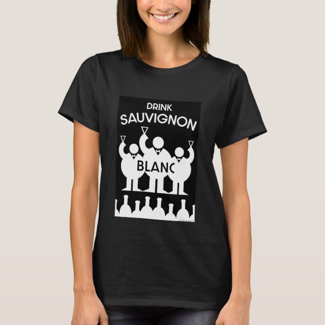 Sauvignon Blanc Wine Drinker T-Shirt (Frente)