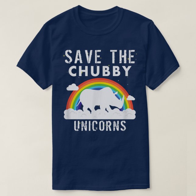 Save The Chubby Unicorns T-Shirt - Sarcastic Funny (Frente do Design)