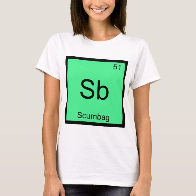 Sb - Símbolo do Elemento Químico Scumbag Camiseta  (Frente)