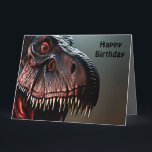 Scary Tyrannosaurus Rex, Grande Cartão de Aniversá<br><div class="desc">Imagem é um Tiranossauro Rex assustador com uma mensagem de aniversário</div>