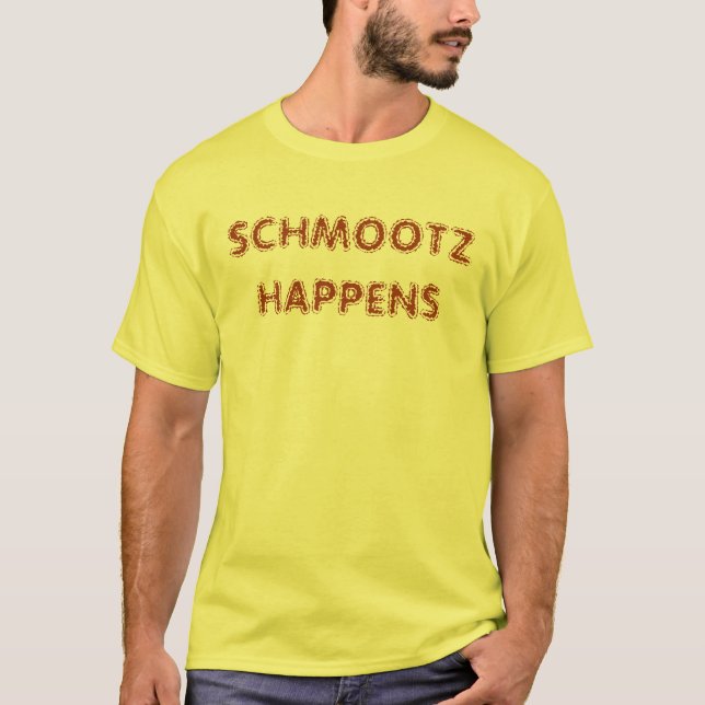 SCHMOOTZ ACONTECE CAMISA DE T (Frente)