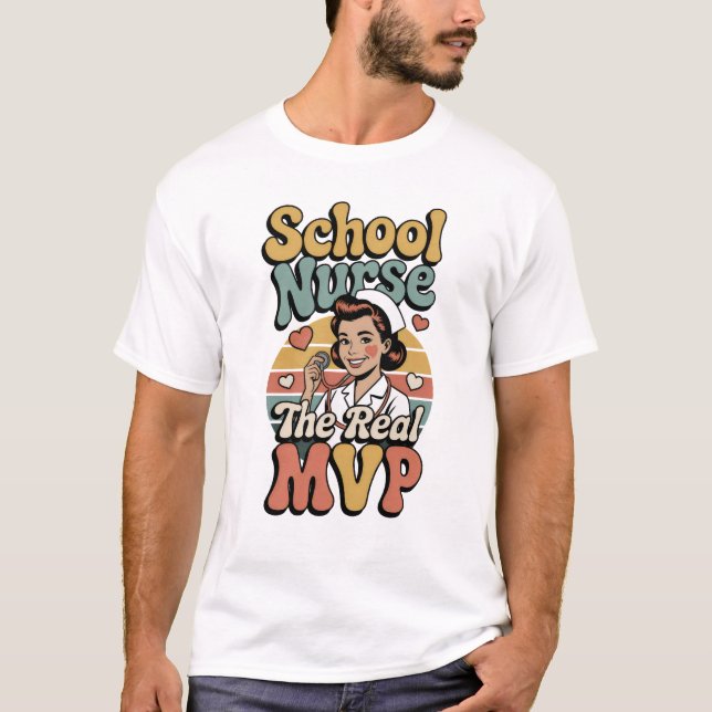 School Nurse – The Real MVP T-Shirt (Frente)