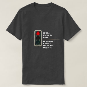 Se A Luz Estiver Vermelha - Uma Camisa MisterP