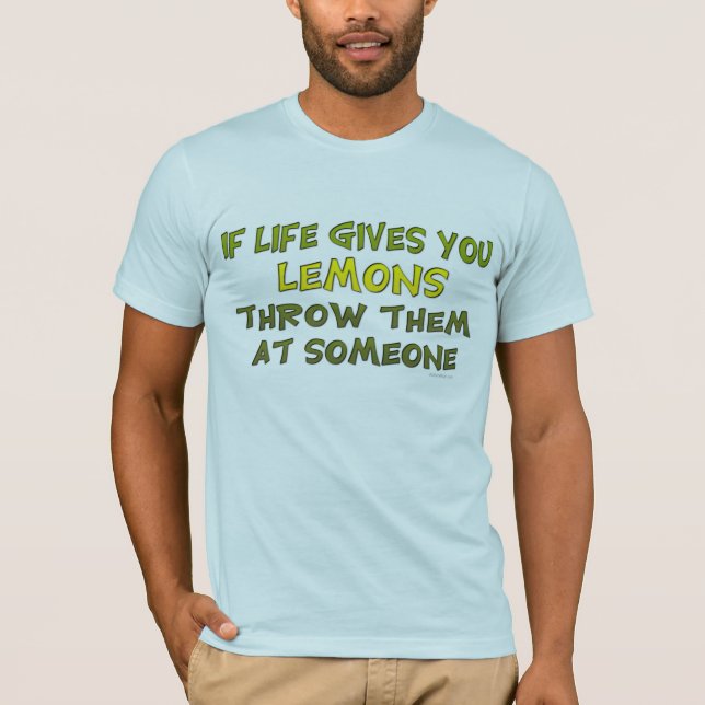 Se a vida lhe dá o t-shirt dos limões (Frente)