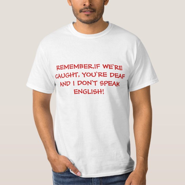 Se formos pegos, camiseta engraçada (Frente)