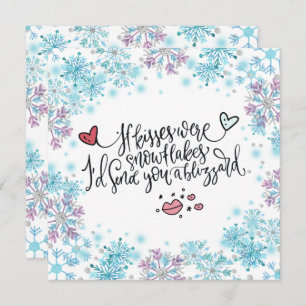 Se Kisses fosse Flocos de Neve, eu te mandaria uma