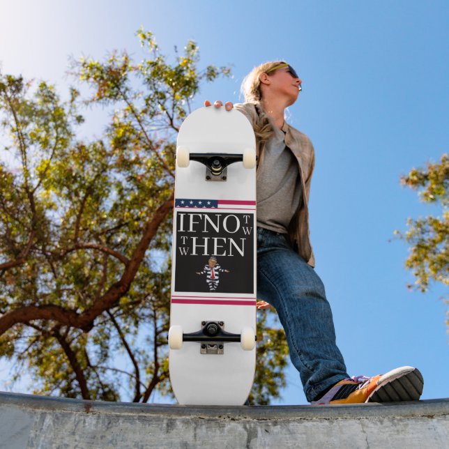 Se Não Agora Skateboard (Ao ar livre 1)