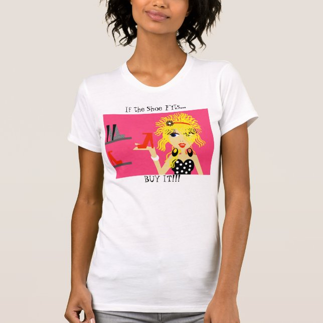 Se os calçados cabem…, COMPRE-OS!!!  T-shirt (Frente)