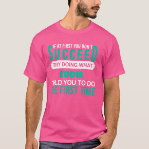 Se Primeiro Tentar Fazer Qual Nome EDDIE T-Shirt E