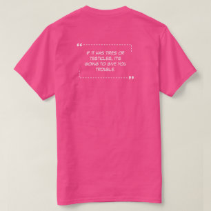 Se tiver Pneus Camiseta Rosa