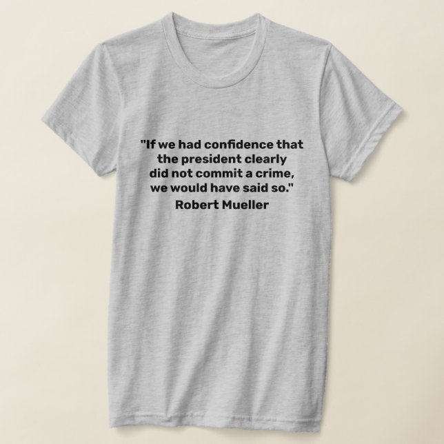 "Se tivéssemos Confiança" Mueller cita T-Shirt (Postura )