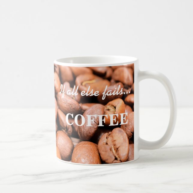Se tudo mais falhar...- Caneca de Café (Direita)