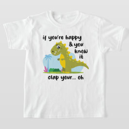 Se você está feliz e você sabe disso T-shirt (luz)