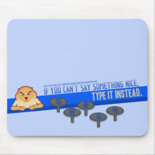Se você não pode dizer algo Mousepad agradável