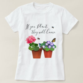 Se você planta virão camisa das citações do jardim