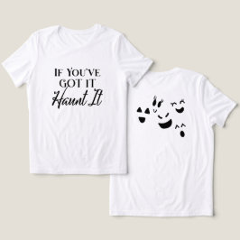 Se Você Tem, Assombre-o Camiseta Divertida de Hall