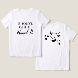 Se Você Tem, Assombre-o Camiseta Divertida de Hall