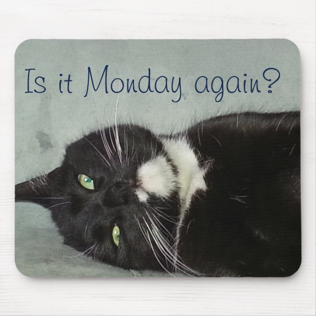 Segunda-feira outra vez? Mousepad (Frente)
