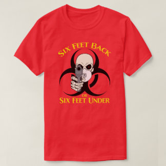 Seis pés para trás ou seis pés sob T-Shirt