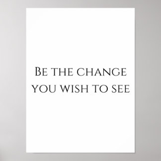 Seja a mudança - Poster motivacional