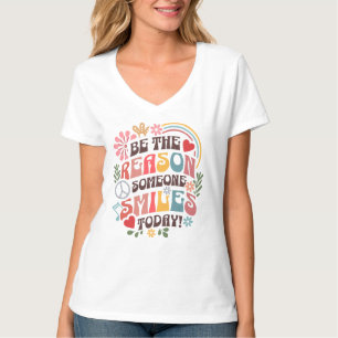 Seja a razão de alguém sorrir hoje T-Shirt