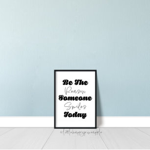 Seja A Razão Por Que Alguém Sorri Hoje A Impressão