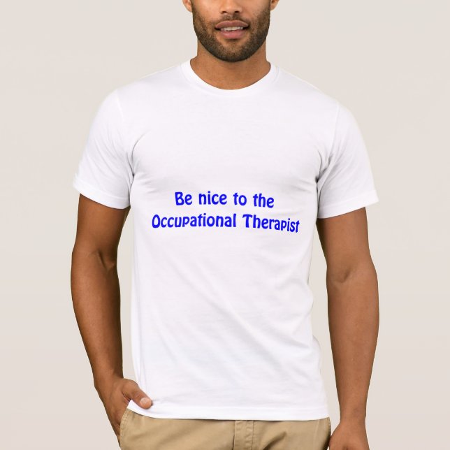 Seja agradável ao t-shirt do terapeuta ocupacional (Frente)