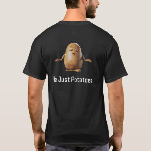 Seja Apenas Uma Camiseta De Batatas