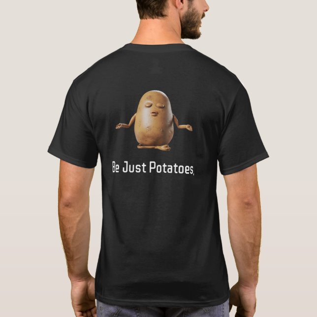 Seja Apenas Uma Camiseta De Batatas (Verso)