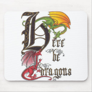 Seja aqui dragões Mousepad